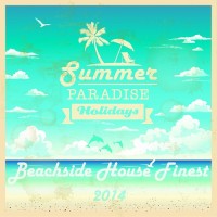 Purchase VA - Beachside House Finest 2014 The Sound Of Summer Paradise