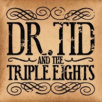 Purchase Dr. Tid & The Triple Eights - Dr. Tid & The Triple Eights