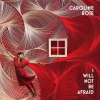 Purchase Caroline Rose - I Will Not Be Afraid