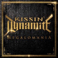 Purchase Kissin' Dynamite - Megalomania