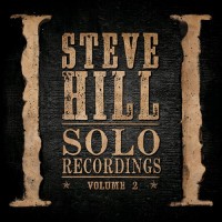 Purchase Steve Hill - Solo Recordings Vol. II