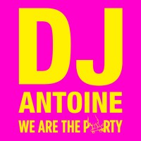 Purchase dj antoine - We Are The Party CD1