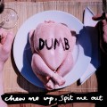 Buy Dumb - Chew Me Up, Spit Me Out Mp3 Download