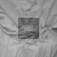 Purchase Whirr - Sway