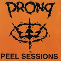 Purchase Prong - The Peel Sessions