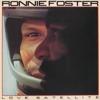 Purchase Ronnie Foster - Love Satellite (Vinyl)