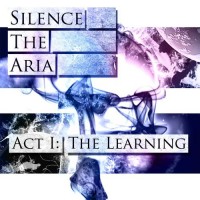 Purchase Silence The Aria - Act I: The Learning