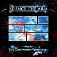 Purchase Silence The Aria - Act II: The Contagion Threshold