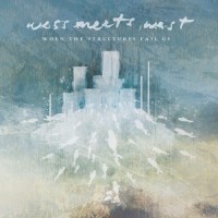 Purchase Wess Meets West - When The Structures Fail Us