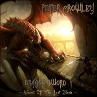 Purchase Peter Crowley - Dragon Sword I: Secret Of The Lost Book