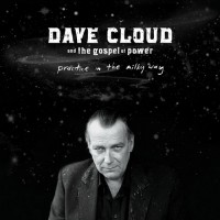 Purchase Dave Cloud - Practice In The Milky Way (With The Gospel Of Power)
