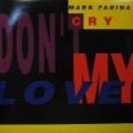 Buy Mark Farina - Dont Cry My Love (VLS) Mp3 Download
