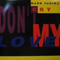 Purchase Mark Farina - Dont Cry My Love (VLS)