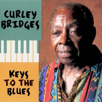 Purchase Curley Bridges - Keys To The Blues
