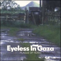 Purchase Eyeless In Gaza - Plague Of Years (Songs And Instrumentals 1980-2006)