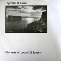 Purchase Eyeless In Gaza - The Eyes Of Beautiful Losers (EP) (Vinyl)