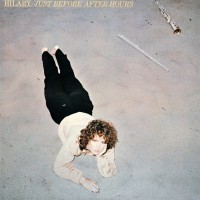 Purchase Hilary - Just Before After Hours (Vinyl)