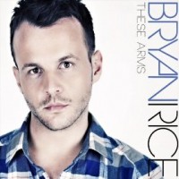 Purchase Bryan Rice - These Arms (CDS)