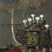 Purchase Hot Water Music - Till The Wheels Fall Off