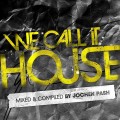 Buy VA - We Call It House (Presented By Jochen Pash) Mp3 Download