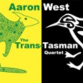 Buy Aaron West - The Trans-Tasman Quartet Mp3 Download
