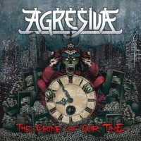 Purchase Agresiva - The Crime Of Our Time