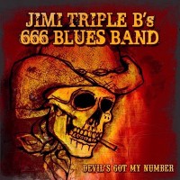 Purchase Jimi Triple-B's 666 Blues Band - Devil's Got My Number