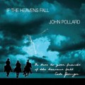 Buy John Pollard - If The Heavens Fall Mp3 Download