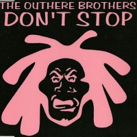 Purchase The Outhere Brothers - Don't Stop (MCD)