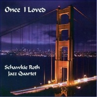 Purchase Schawkie Roth - Once I Loved