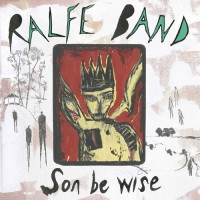 Purchase Ralfe Band - Son Be Wise