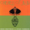 Buy Oneness Of Juju - Bush Brothers And Space Rangers (Vinyl) Mp3 Download