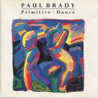 Purchase Paul Brady - Primitive Dance