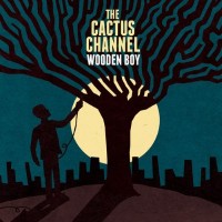 Purchase The Cactus Channel - Wooden Boy