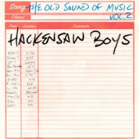 Purchase The Hackensaw Boys - The Old Sound Of Music Vol. 2