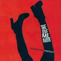 Purchase The Love Me Nots - Upside Down Inside Out