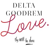 Purchase Delta Goodrem - Love Thy Will Be Done (CDS)