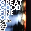 Buy Great Good Fine Ok - You're The One For Me (CDS) Mp3 Download