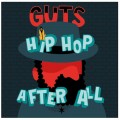 Buy Guts - Hip Hop After All Mp3 Download