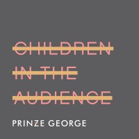 Purchase Prinze George - Children In The Audience (CDS)