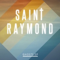 Purchase Saint Raymond - Ghosts (EP)