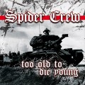 Buy Spider Crew - Too Old To Die Yound Mp3 Download