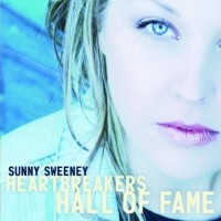 Purchase Sunny Sweeney - Heartbreaker's Hall Of Fame