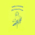 Buy Dave Cousins - Old School Songs (With Brian Willoghby) (Vinyl) Mp3 Download
