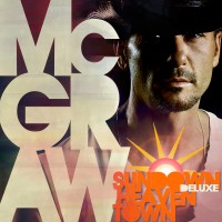 Purchase Tim McGraw - Sundown Heaven Town (Deluxe Edition)