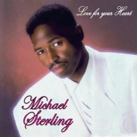 Purchase Michael Sterling - Love For Your Heart