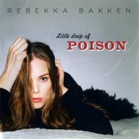 Purchase Rebekka Bakken - Little Drop Of Poison