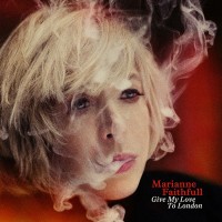 Purchase Marianne Faithfull - Give My Love to London