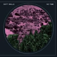 Purchase Soft Walls - No Time
