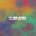Buy We Need Secrets - Melancholy And The Archive Mp3 Download